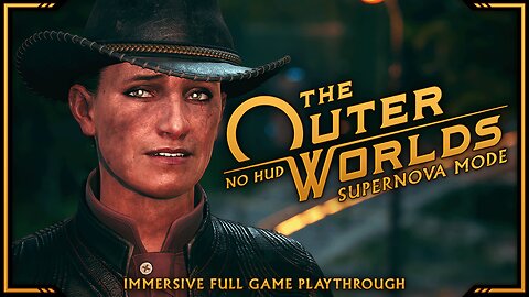 The Outer Worlds - Day 2 | Supernova Mode, No HUD | Immersive Full Game Playthrough