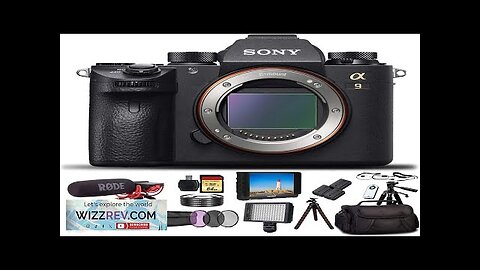 Sony Alpha a9 Mirrorless Camera ILCE9/B with Soft Bag 2X Extra Batteries Review