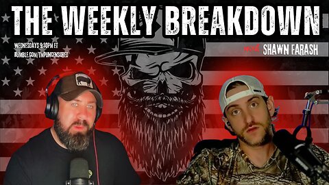 The Weekly Breakdown with Shawn Farash