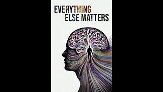 Everything Else Matters