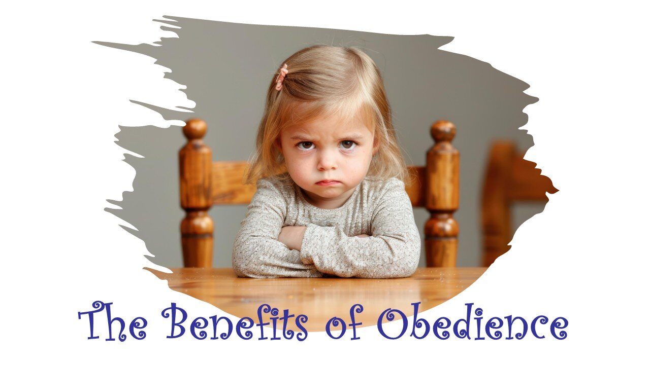 The Benefits of Obedience
