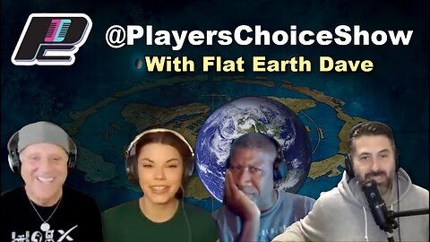 [Players Choice] Fluent & Chil with Flat Earth Dave - Globe beLIEvers [Mar 16, 2023]