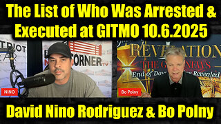 David Nino Rodriguez & Bo Polny 10.6.25 - The List of Who Was Arrested & Executed at GITMO