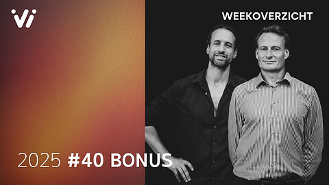 Bonusuitzending Weekoverzicht #40 2025 - Willem Engel en Jeroen Pols