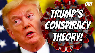 Trump's Lab Leak "Conspiracy Theory"