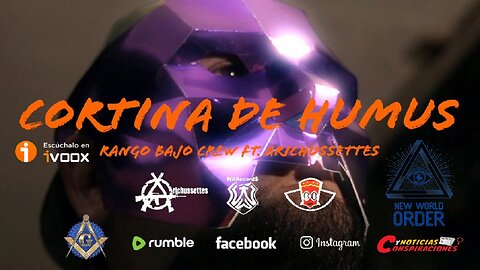🎤 Arichussettes y Rango Bajo Crew — Cortina de Humus 🎶