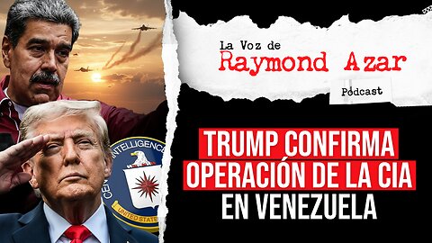 Trump confirma operación de la CIA en Venezuela / Palestina en guerra interna