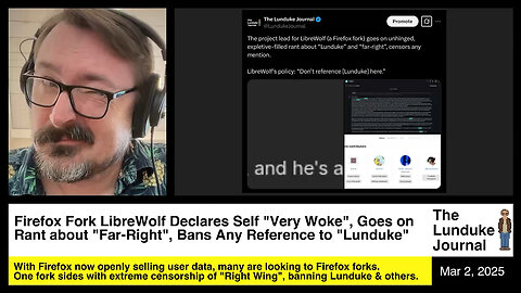 Firefox Fork LlibreWolf Declares Self "Very Woke", Goes on Rant about "Far-Right", Bans "Lunduke"