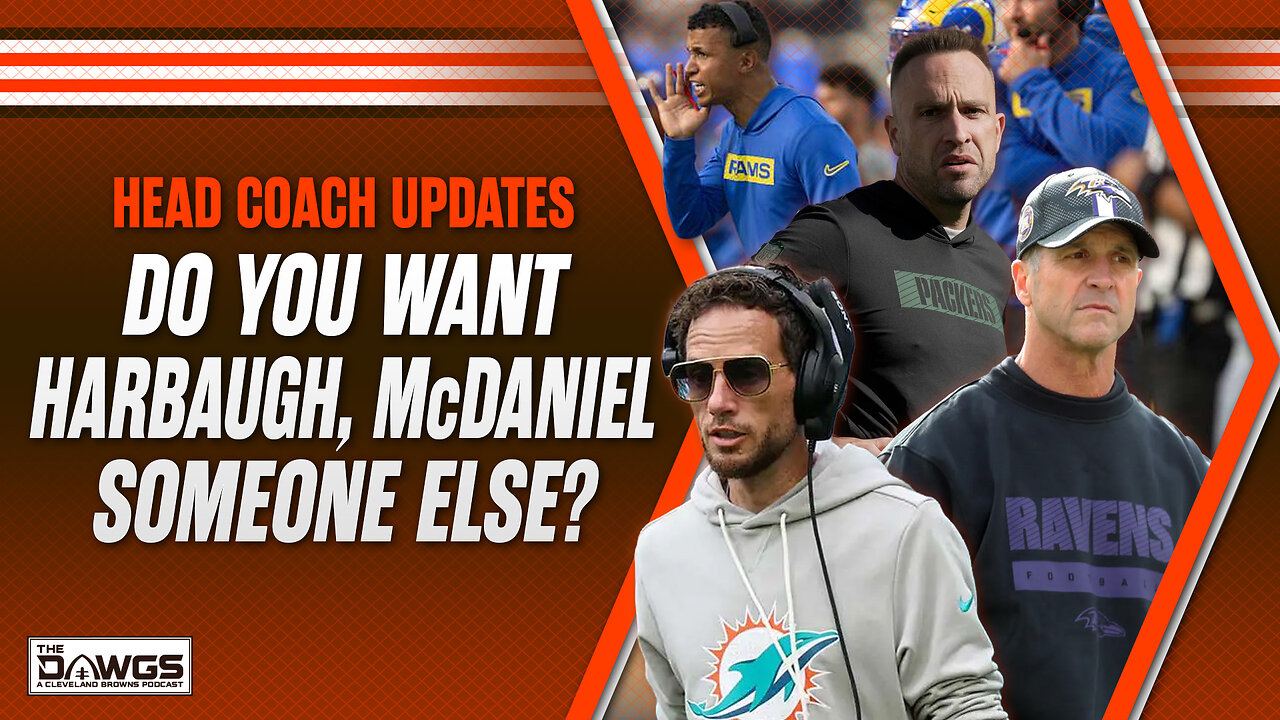 Harbaugh, McDaniel, Someone Else? Browns Head Coaching Search Updates