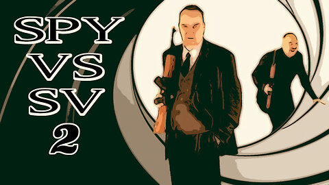 The Spy 2 - The Spy Versus The Super-Villain Part 2!