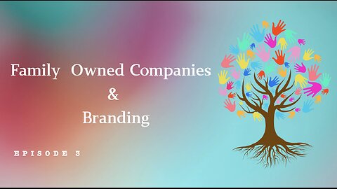 Family Owned Companies & Branding