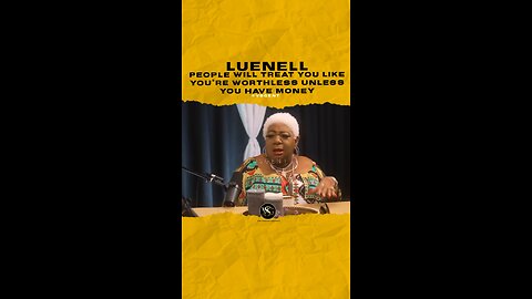 @luenell People will treat you like you’re worthless unless you have money