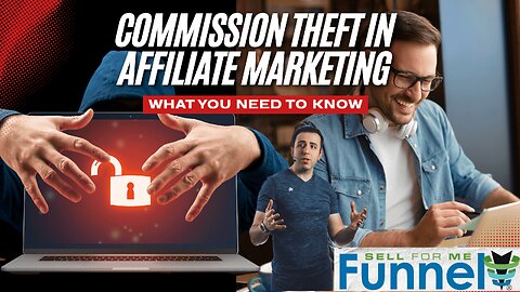 Commission Theft in Affiliate Marketing: What You Need to Know