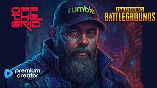 Off the Grid/PUBG - Talkin Rumble Wallet and Gettin Dubs with Friends - !alerts !music