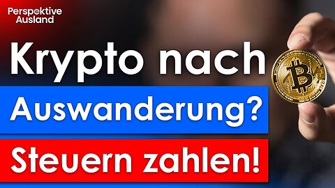 Krypto & Steuerpflicht nach Auswanderung