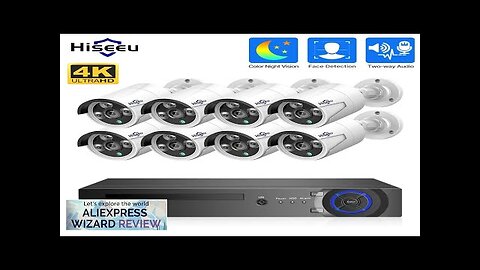 Hiseeu 4K 8MP POE Security Camera System AI Face Detection 8CH NVR Review