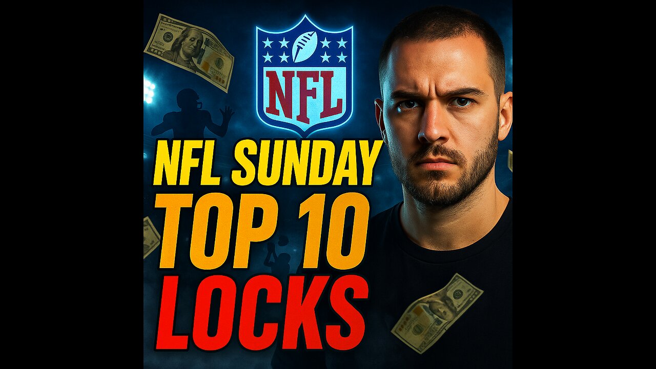 NFL SUNDAY — Top 10 Locks You NEED to See (Nov 17)