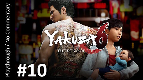 🐉Yakuza 6: The Song of Life 🇯🇵(Part 10) playthrough