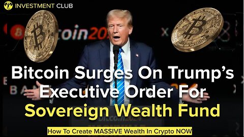 Bitcoin Surges On Trump’s Executive Order For Sovereign Wealth Fund