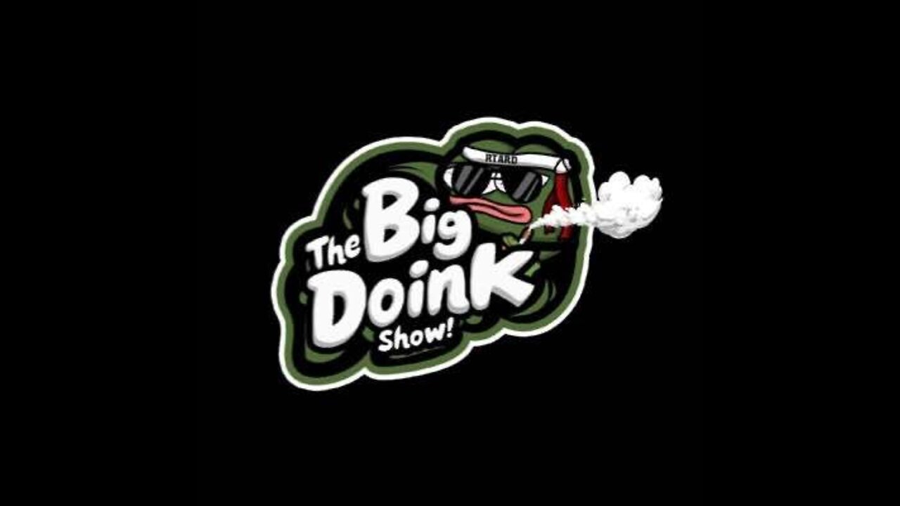 DOINKS LIVE | TheBigDoinkShow #3
