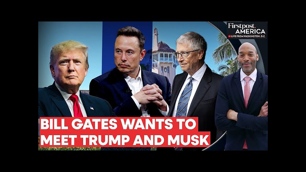 Donald Trump Says Bill Gates Asked to Meet Him and Elon Musk at Mar-A-Lago | Firstpost America