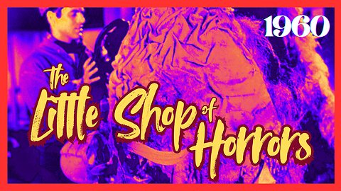 The Little Shop of Horrors |1960 | Jonathan Haze, Jackie Joseph, Mel Welles (FULL MOVIE)