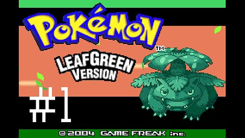 Pokémon LeafGreen Gameplay #1