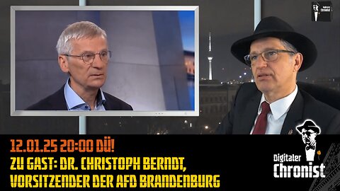 Aufzeichnung vom 12.01.25 Zu Gast: Dr. Christoph Berndt, Vorsitzender der AfD Brandenburg