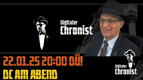 Aufzeichnung vom 22.01.25 DC am Abend