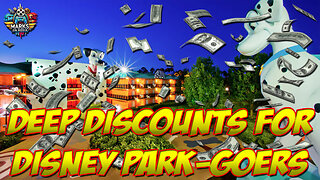 Deep Discounts for Disney Park Goers