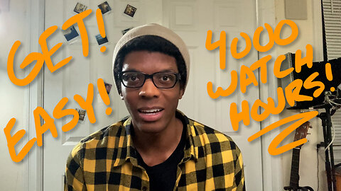 how to get 4000 watch hours quick & easy!