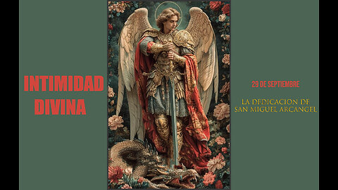 29 DE SEPTIEMBRE - FIESTA DE SAN MIGUEL ARCÁNGEL