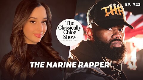 The Classically Chloe Show Episode 23 - The Marine Rapper