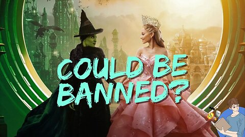 Could 'Wicked' Be BANNED In America?