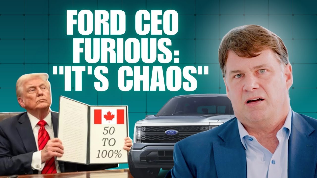 Ford CEO furious, says Trump’s insane Tariffs are Causing utter ‘Chaos’