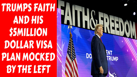 BREAKING TRUMPS FAITH IN THE FIRESTORM and THE CONTROVERSIAL 5 MILLION DOLLAR VISA BATTLE