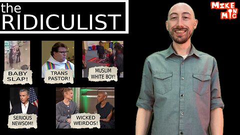 The RidicuList: Baby Slap, Transgender, Pastor, Muslin White Boy, Wicked Weirdos
