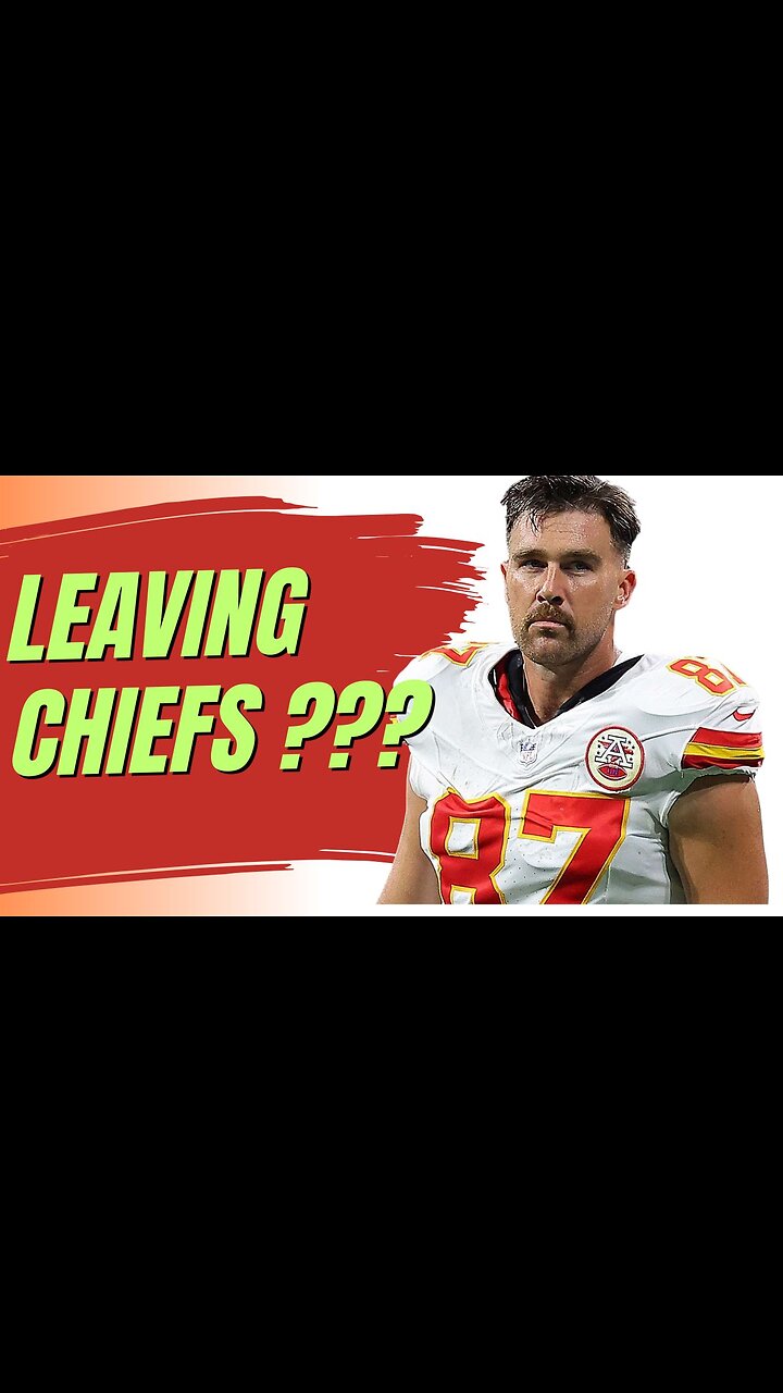 Travis Kelce doesnt want to leave the Chiefs