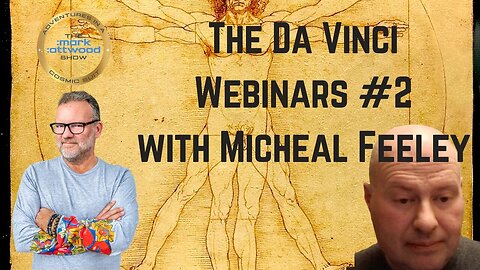 Michael Feeley on the Da Vinci Webinars #2