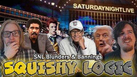 SNL Blunders & Bannings | Squishy Logic Podcast