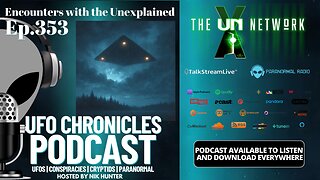 Ep.353 Encounters with the Unexplained