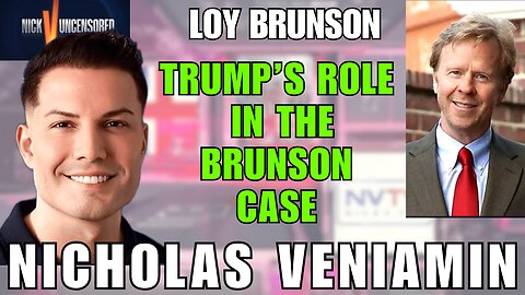 Trump Effect & the Brunson Case: Loy Brunson Speaks with Nicholas Veniamin