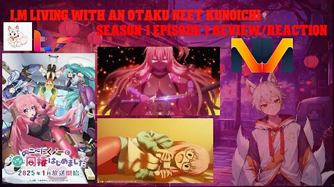 I,m living with an otaku Neet kunoichi season 1 episode 1 review/reaction
