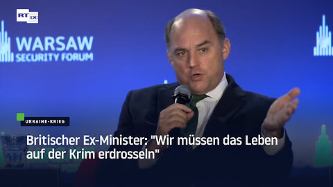 Britischer Ex-Minister: "Wir müssen das Leben auf der Krim erdrosseln"