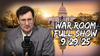 War Room MONDAY FULL SHOW 9/29/25