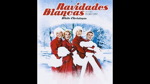 Navidades blancas 1954 - HD 1080 - Español Completa - Bing Crosby, Danny Kaye
