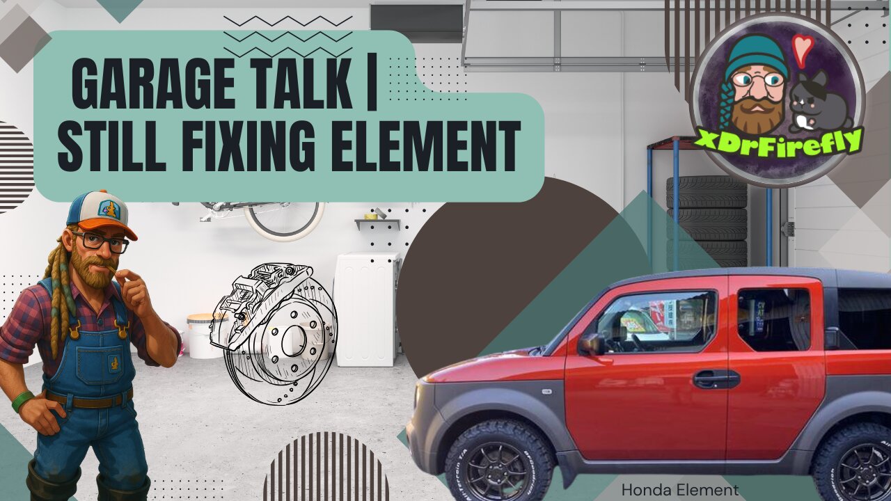 Garage Talk | Still working on the Honda Element.