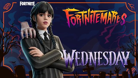 Wednesday's Woe: Addams Slaying Noobs in Fortnitemares (#74)