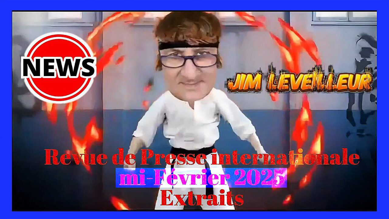 Revue de Presse Jim Leveilleur /Mi-Février 2025 (Hd 1080) Extraits