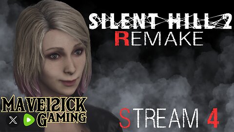| Silent Hill 2 Remake Stream #4 | M O D S | The Road To 50 Followers! |